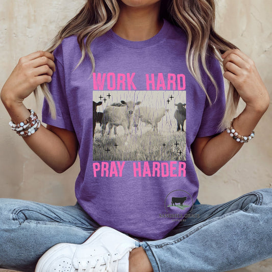 Work Hard Pray Harder - Cattle